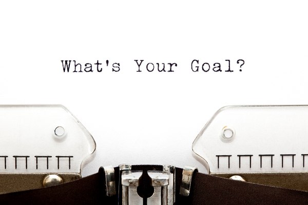 What is your goal