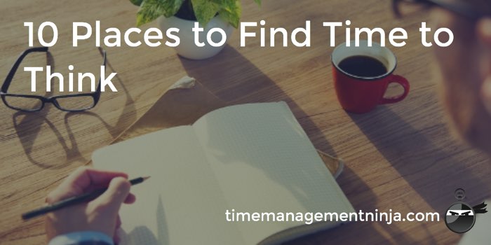 10 Places to Find time to Think 2