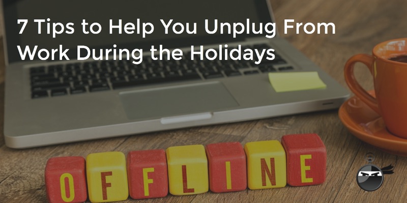 7_Tips_Unplug_Holidays