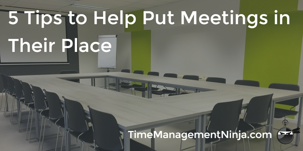 Put Meetings in Their Place